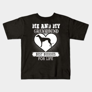 Me And My Greyhound Best Buddies For Life Kids T-Shirt
